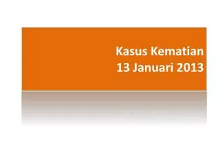 kasus kematian 13 januari 2013