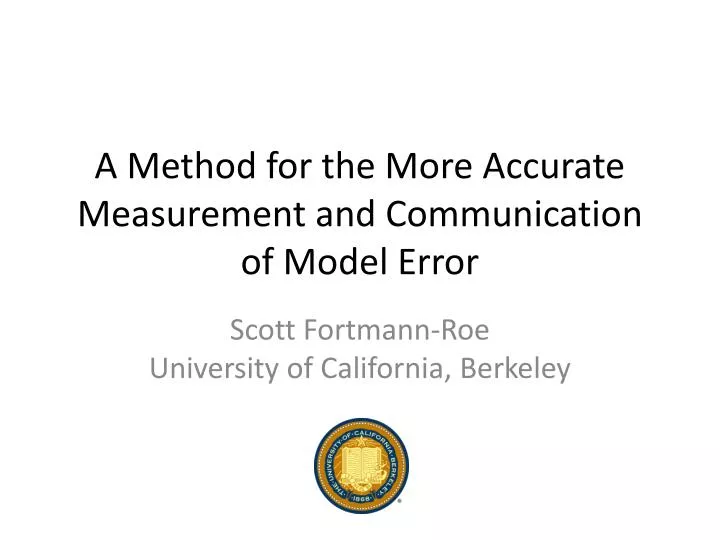 a method for the more accurate measurement and communication of model error
