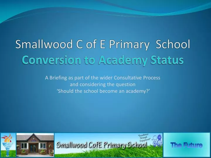 smallwood c of e primary school conversion to academy status