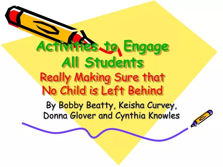 activities to engage all students really making sure that no child is left behind