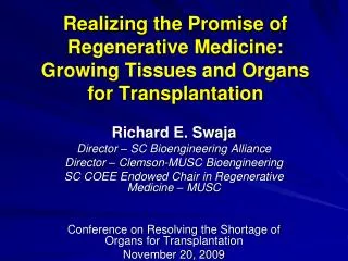 Realizing the Promise of Regenerative Medicine: Growing Tissues and Organs for Transplantation