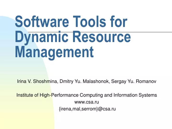 software tools for dynamic resource management