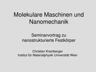 Molekulare Maschinen und Nanomechanik
