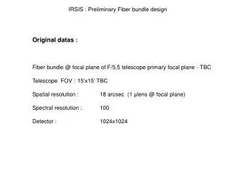Original datas : Fiber bundle @ focal plane of F/5,5 telescope primary focal plane - TBC