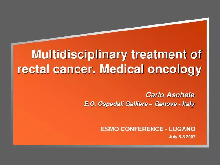 multidisciplinary treatment of rectal cancer medical oncology