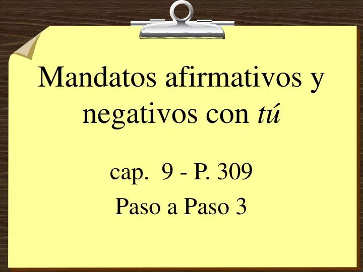 mandatos afirmativos y negativos con t