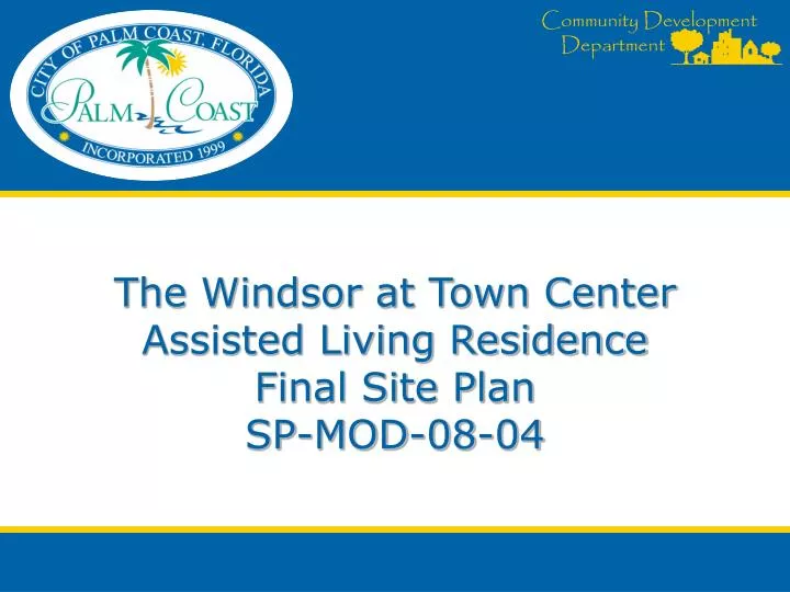 the windsor at town center assisted living residence final site plan sp mod 08 04