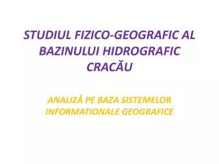 studiul fizico geografic al bazinului hidrografic crac u