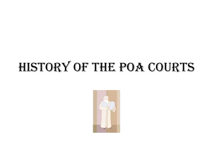 history of the poa courts