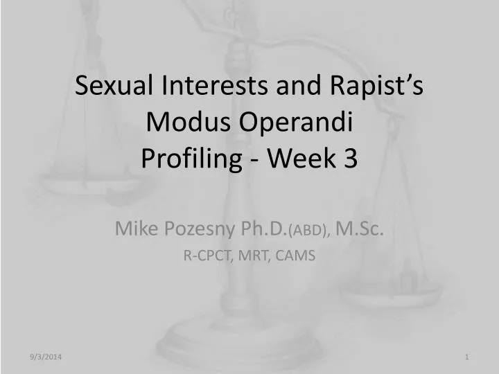 sexual interests and rapist s modus operandi profiling week 3