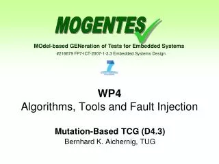 WP4 Algorithms, Tools and Fault Injection