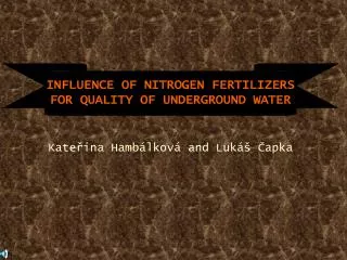 INFLUENCE OF NITROGEN FERTILIZERS FOR QUALITY OF UNDERGROUND WATER