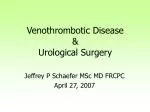 Venothrombotic Disease &amp; Urological Surgery