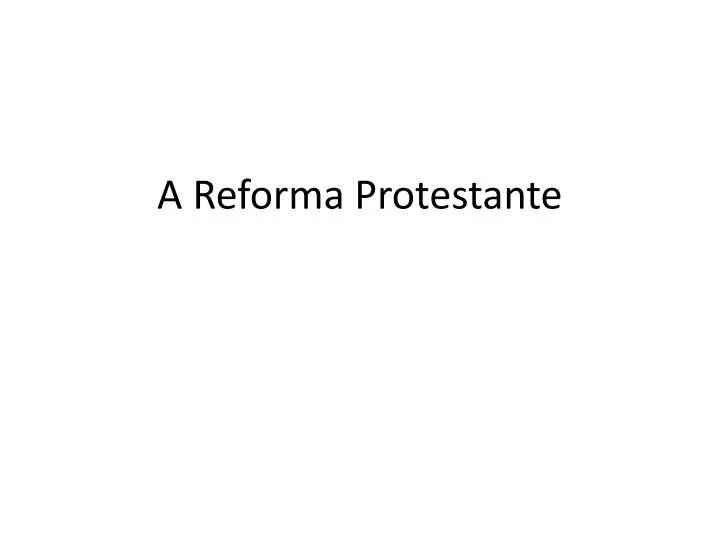 a reforma protestante
