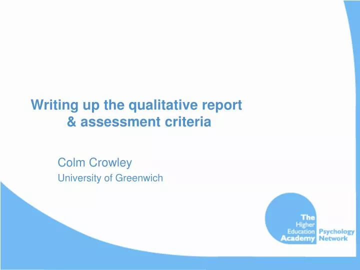 writing up the qualitative report assessment criteria