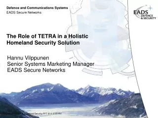 The Role of TETRA in a Holistic Homeland Security Solution