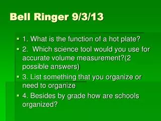 Bell Ringer 9/3/13