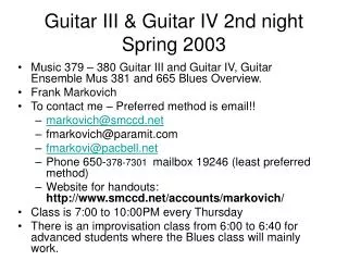 Guitar III &amp; Guitar IV 2nd night Spring 2003