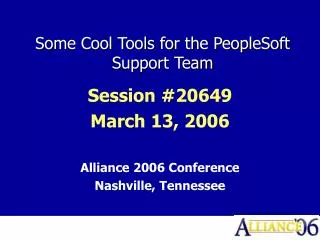 Some Cool Tools for the PeopleSoft Support Team