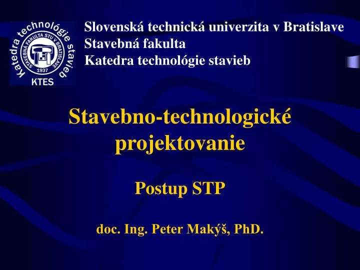 stavebno technologick projektovanie postup stp doc ing peter mak phd