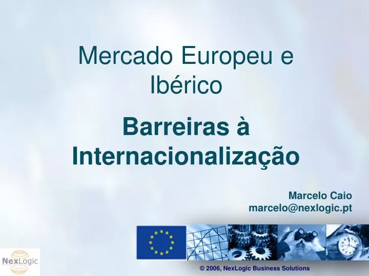 mercado europeu e ib rico barreiras internacionaliza o