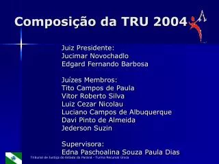 Composição da TRU 2004