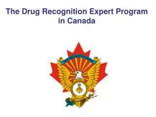 The Drug Recognition Expert Program in Canada