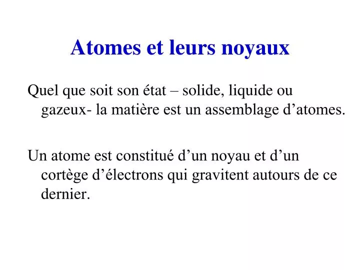 atomes et leurs noyaux