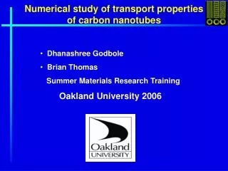 Numerical study of transport properties of carbon nanotubes