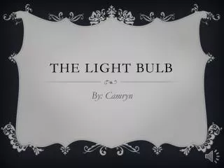 The light bulb