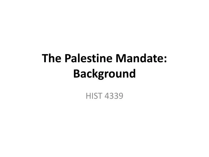 the palestine mandate background