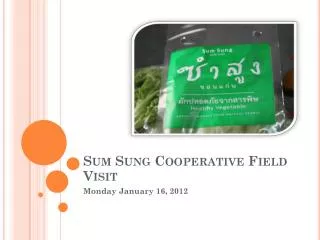 Sum Sung Cooperative Field Visit