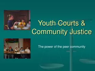 Youth Courts &amp; Community Justice