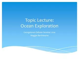 Topic Lecture: Ocean Exploration