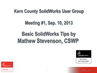 Kern County SolidWorks User Group Meeting #1, Sep. 10, 2013