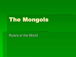 The Mongols