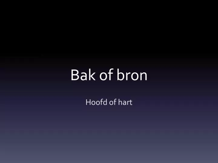bak of bron