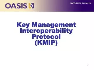 Key Management Interoperability Protocol (KMIP)