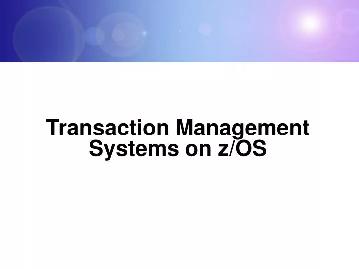 transaction management systems on z os
