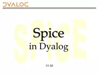 Spice in Dyalog