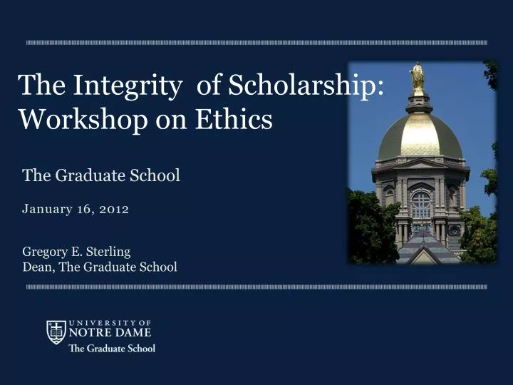 the integrity of scholarship workshop on ethics