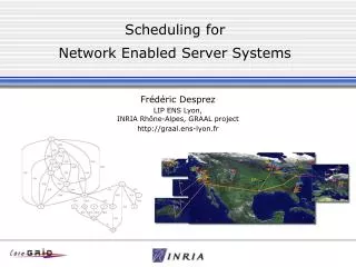 Scheduling for Network Enabled Server Systems