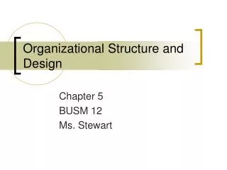 Organizational Structure and Design