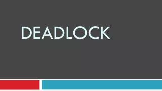 deadlock