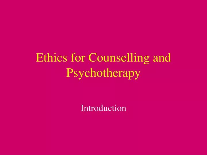 ethics for counselling and psychotherapy