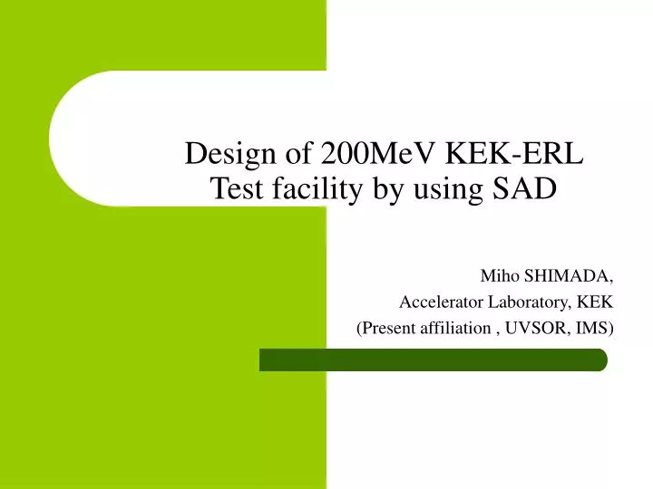 design of 200mev kek erl test facility by using sad