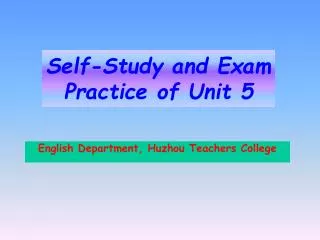 Self-Study and Exam Practice of Unit 5