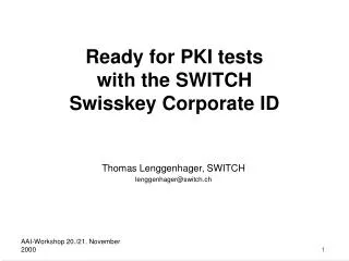 Thomas Lenggenhager, SWITCH lenggenhager@switch.ch