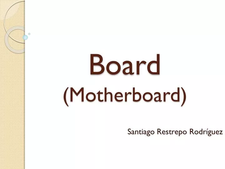 board motherboard