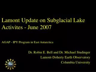Lamont Update on Subglacial Lake Activites - June 2007 AGAP - IPY Program in East Antarctica
